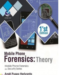 Image of Mobile Phone Forensics: Theory, 1'st edition - Mobile Phone Forensics dan Security Series