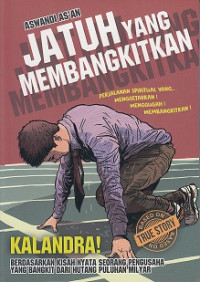 Image of Jatuh yang Membangkitkan: Perjalanan spiritual yang menggetarkan, menggugah, membangkitkan