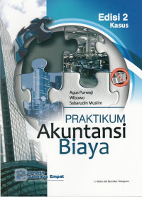 Image of Praktikum Akuntansi Biaya Edisi 2 Kasus