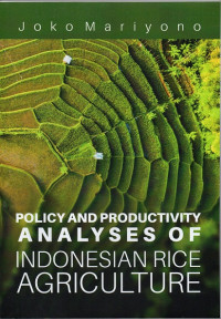 Image of Policy And Productivity Analyses of Indonesian Rice Agriculture