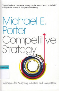 Image of Competitive Strategy: Techniques for analyzing industries and competitors