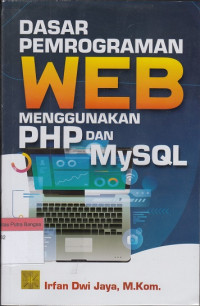 Image of Dasar Pemrograman Web Menggunakan PHP dan MySQL
