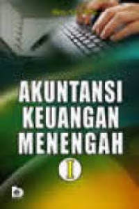 Image of Akuntansi Keuangan Menengah 1 Edisi 1
