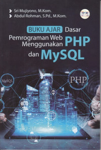 Image of Buku Ajar : Dasar Pemrograman Web Menggunakan PHP  dan MySQL