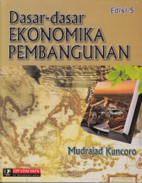 Image of Dasar-Dasar Ekonomika Pembangunan Edisi 5
