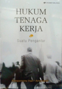 Image of Hukum Tenaga Kerja: Suatu Pengantar