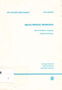 Image of MUTU Modal Manusia suatu pemikiran kualitas penduduk