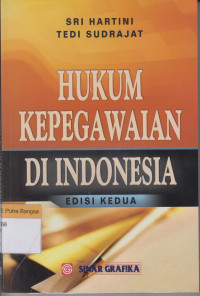 Image of Hukum Kepegawaian Di Indonesia Edisi Kedua