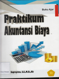 Image of Praktikum Akuntansi Biaya: Buku Ajar