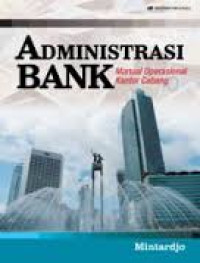 Image of Administrasi Bank: Manual operasional kantor cabang
