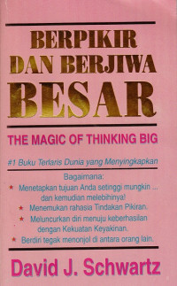 Image of Berpikir dan Berjiwa Besar: The magic of thinking big