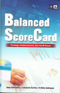 Image of Balanced ScoreCard: Strategi, implementasi, dan studi kasus