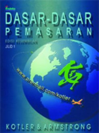 Image of Dasar-Dasar Pemasaran : Jilid 1 Edisi Kesembilan