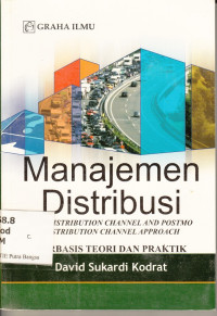 Image of Manajemen Distribusi : Berbasis Teori dan Praktik