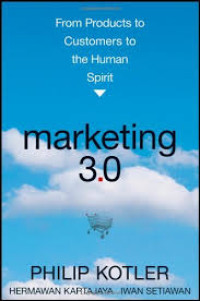 Image of Marketing 3.0 : Mulai dari Produk ke Pelanggan ke Human Spirit