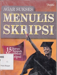 Image of Agar Sukses Menulis Skripsi