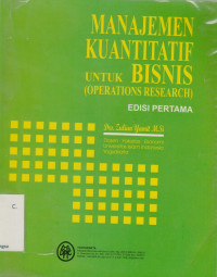 Image of Manajemen Kuantitatif untuk Bisnis (Operations Research) Edisi Pertama