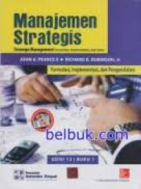 Image of Manajemen Strategis: Formulasi, implementasi, dan pengendalian Edisi 12 Buku 1