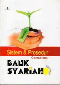 Image of Sistem & Prosedur Operasional Bank Syariah (Edisi Revisi)