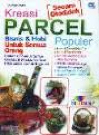 Image of Kreasi Parcel: Bisnis & hobi untuk semua orang