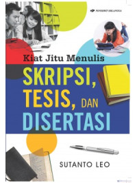Image of Kiat Jitu Menulis Skripsi, Tesis, Dan Disertasi